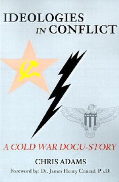 portada ideologies in conflict: a cold war docu-story (in English)