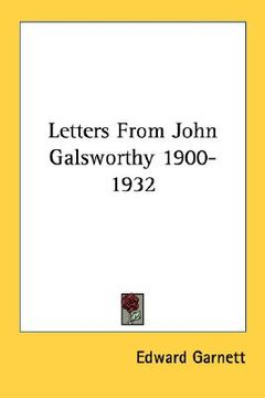 portada letters from john galsworthy 1900-1932 (en Inglés)