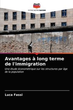 portada Avantages à long terme de l'immigration (in French)