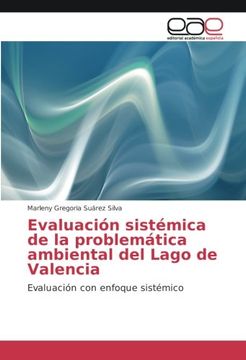 portada Evaluación sistémica de la problemática ambiental del Lago de Valencia: Evaluación con enfoque sistémico