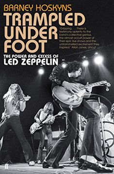 portada Trampled Under Foot: The Power and Excess of Led Zeppelin