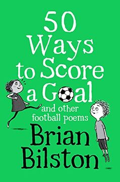 portada 50 Ways to Score a Goal and Other Football Poems (en Inglés)