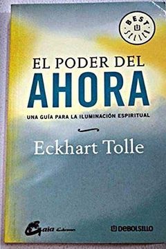 portada El Poder del Ahora: Una Guía Para la Realización Espiritual (Best Seller) Tolle, Eckhart