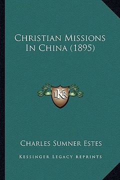 portada christian missions in china (1895)
