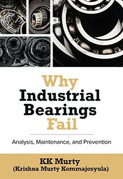 portada Why Industrial Bearings Fail: Analysis, Maintenance, and Prevention (in English)