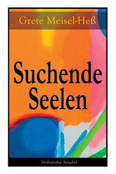 portada Suchende Seelen (Vollständige Ausgabe) (en Alemán)
