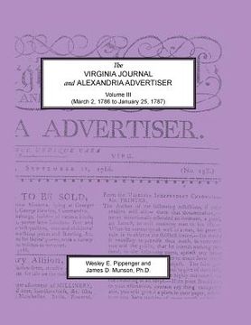 portada The Virginia Journal and Alexandria Advertiser, Volume III, (March 2, 1786 to January 25, 1787)