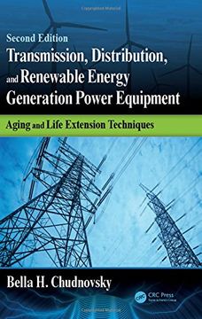 portada Transmission, Distribution, and Renewable Energy Generation Power Equipment: Aging and Life Extension Techniques, Second Edition