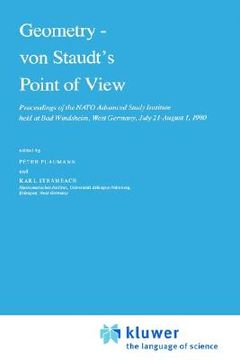 portada geometry von staudt s point of view: proceedings of the nato advanced study institute held at bad windsheim, west germany, july 21 august 1,1980