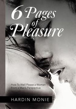 portada 6 pages of pleasure: how to well please a woman from a man's perspective (en Inglés)