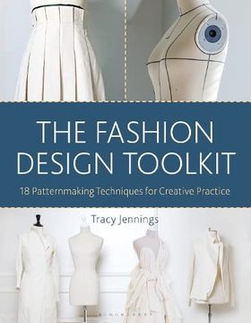 portada The Fashion Design Toolkit: 18 Patternmaking Techniques for Creative Practice (en Inglés)