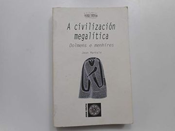 portada Civilizacion Megalitica, a  (Keltia). Dolmens e Menhires Coleccion Keltia nº 8