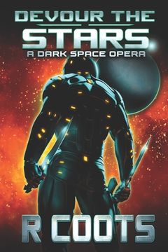 portada Devour the Stars: A Dark Space Opera (en Inglés)