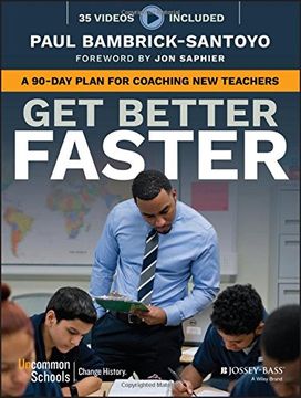 portada Get Better Faster: A 90-Day Plan for Coaching New Teachers (en Inglés)