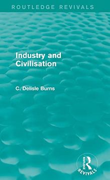 portada Industry and Civilisation (Routledge Revivals) (en Inglés)