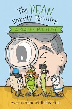 portada The Bean Family Reunion: A Real Untrue Story (in English)