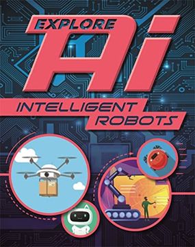 portada Explore Ai: Intelligent Robots (en Inglés)