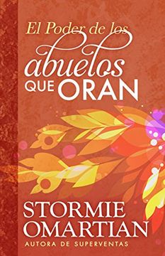 portada El Poder de los Abuelos que Oran (in Spanish)