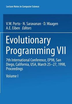 portada evolutionary programming vii: 7th international conference, ep98, san diego, california, usa, march 25-27, 1998, proceedings
