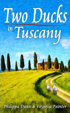 portada Two Ducks in Tuscany (en Inglés)