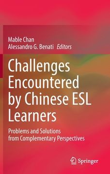 portada Challenges Encountered by Chinese ESL Learners: Problems and Solutions from Complementary Perspectives (en Inglés)
