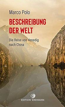 portada Beschreibung der Welt: Die Reise von Venedig Nach China (in German)