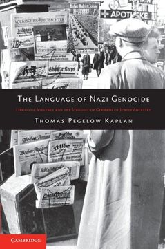 portada The Language of Nazi Genocide: Linguistic Violence and the Struggle of Germans of Jewish Ancestry (en Inglés)