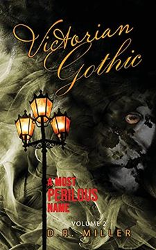 portada Victorian Gothic: Volume 2: A Most Perilous Name (in English)