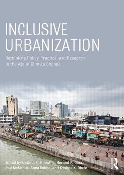 portada Inclusive Urbanization: Rethinking Policy, Practice and Research in the age of Climate Change (in English)
