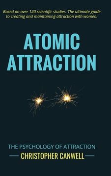 portada Atomic Attraction: The Psychology of Attraction (en Inglés)