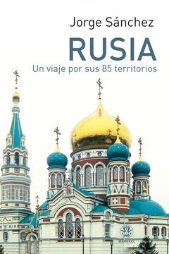 portada Rusia: Un Viaje por sus 85 Territorios (in Spanish)