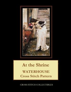 portada At the Shrine: Waterhouse cross stitch pattern (in English)