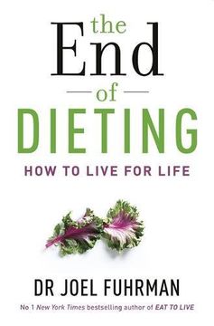 portada The End of Dieting: How to Live for Life