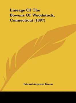 portada lineage of the bowens of woodstock, connecticut (1897)