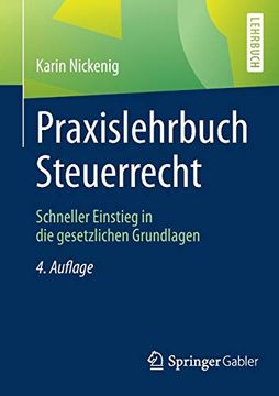 portada Praxislehrbuch Steuerrecht: Schneller Einstieg in die Gesetzlichen Grundlagen (in German)