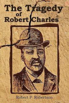 portada the tragedy of robert charles (in English)