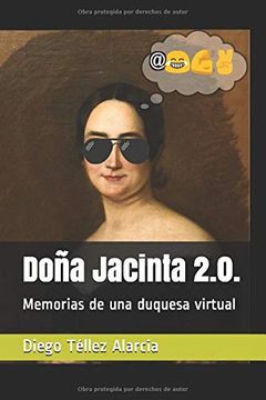 portada Doña Jacinta 2. 0. Memorias de una Duquesa Virtual (in Spanish)