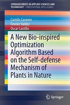 portada A new Bio-Inspired Optimization Algorithm Based on the Self-Defense Mechanism of Plants in Nature (Springerbriefs in Applied Sciences and Technology) (en Inglés)
