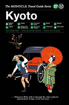 portada The Monocle Travel Guide to Kyoto: The Monocle Travel Guide Series 