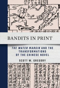 portada Bandits in Print: The Water Margin and the Transformations of the Chinese Novel (in English)