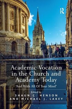 portada Academic Vocation in the Church and Academy Today: 'And with All of Your Mind' (in English)