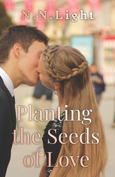 portada Planting the Seeds of Love: A Novella (in English)