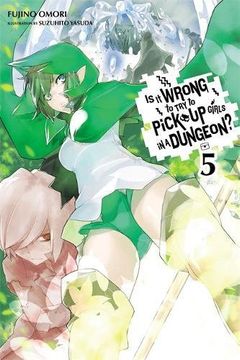 portada Is It Wrong to Try to Pick up Girls in a Dungeon? Vol. 05 (en Inglés)