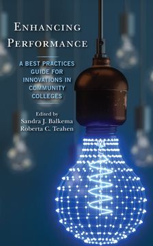 portada Enhancing Performance: A Best Practices Guide for Innovations in Community Colleges (en Inglés)