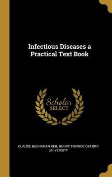 portada Infectious Diseases a Practical Text Book (en Inglés)