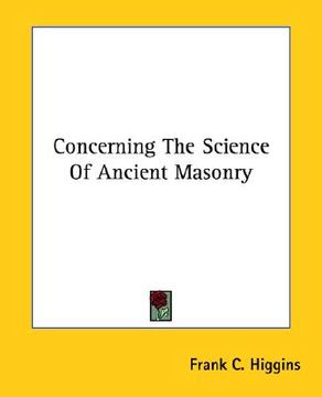 portada concerning the science of ancient masonry (en Inglés)