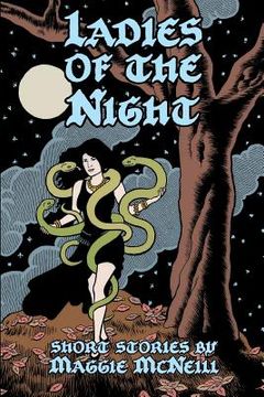 portada Ladies of the Night: Short Stories By Maggie McNeill (en Inglés)