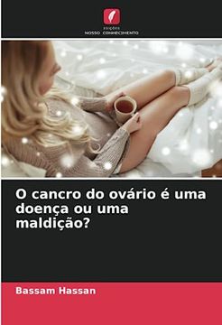 portada O Cancro do Ovário é uma Doença ou uma Maldição?