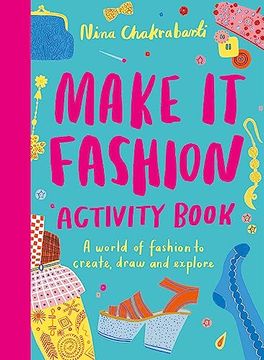 portada Make it Fashion Activity Book a World of Fashion to Create, Draw and Explore (en Inglés)