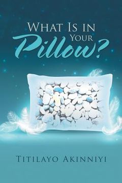 portada What Is in Your Pillow? (en Inglés)